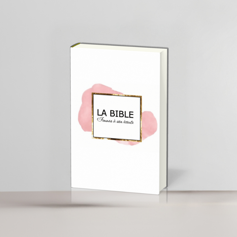 Bible - Femmes à son écoute