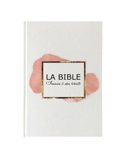 Bible - Femmes à son écoute